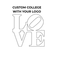 The image shows "CUSTOM COLLEGE WITH YOUR LOGO" above an outlined "LOVE" in a bold, artistic font with the O diagonal. The Eye Candy College Love Sculpture is perfect as a custom school sculpture or unique graduation gift.