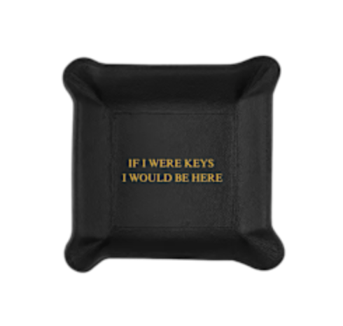 The Graphic Image Leather Valet Tray - If I Were Keys... features black leather, raised corners, and gold lettering—ideal as a handmade organizer or travel tray for your essentials.