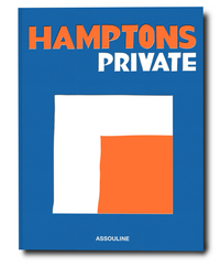 Hamptons Private by Assouline features a blue cover with bold orange and white lettering and a minimalistic abstract design—ideal for Hamptons fans or summer dreamers. "Assouline" is printed at the bottom.
